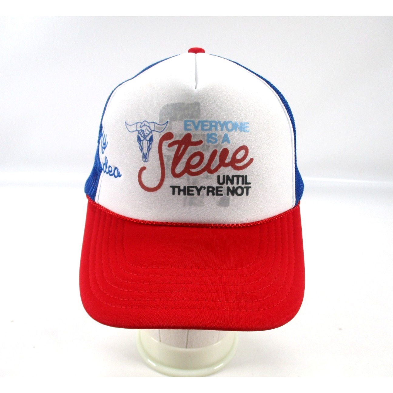 Stevenson Ranch "Everyone Is A Steve Until They're Not " Snapback Trucker Hat